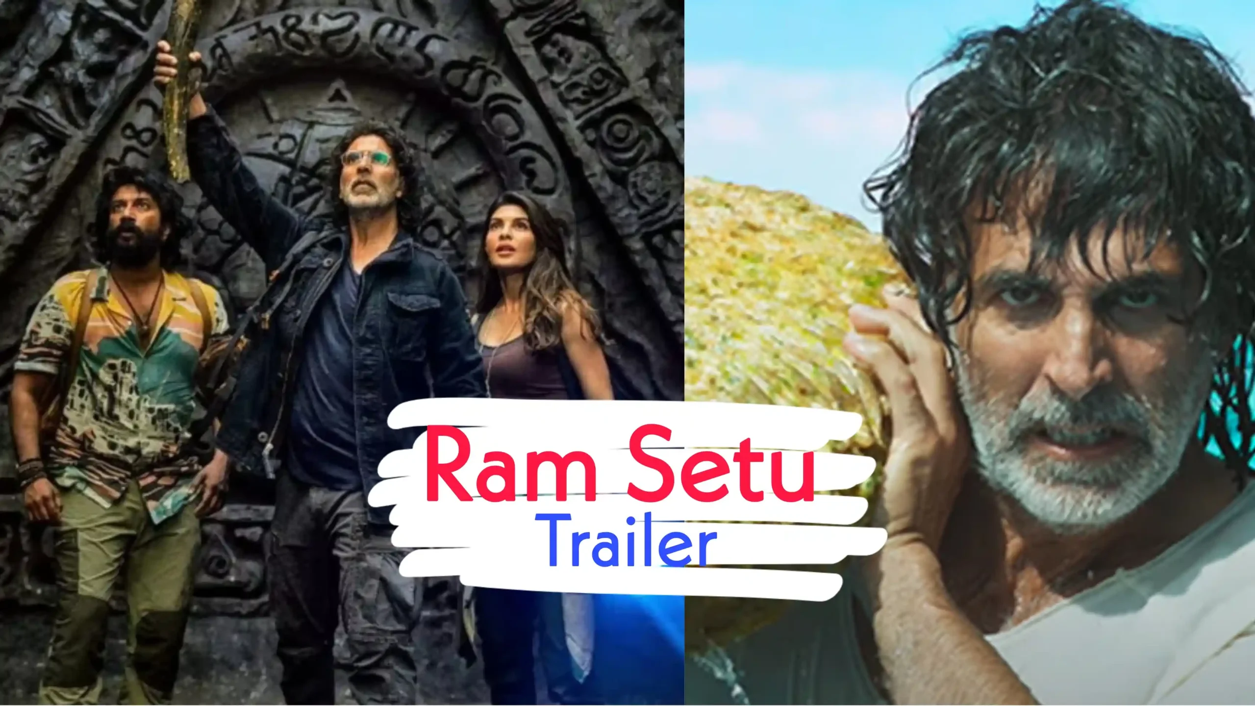 Ram Setu Movie Review, Release Date, Story, Trailer