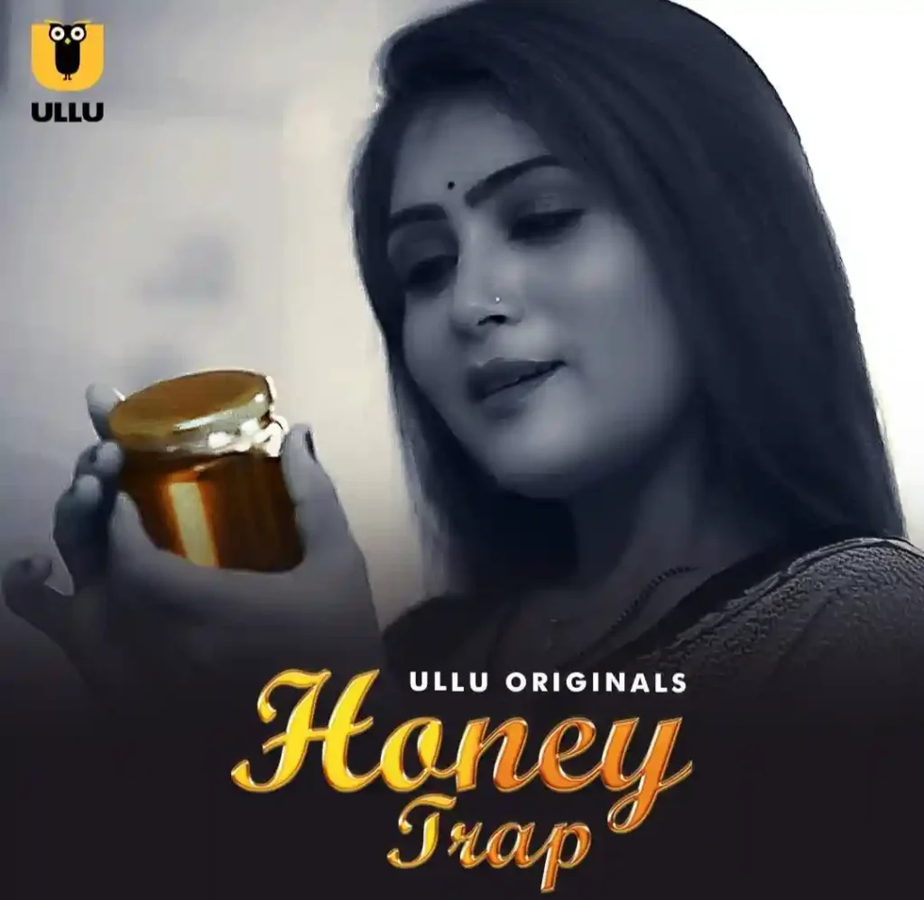 Honey Trap ULLU Web Series 2022