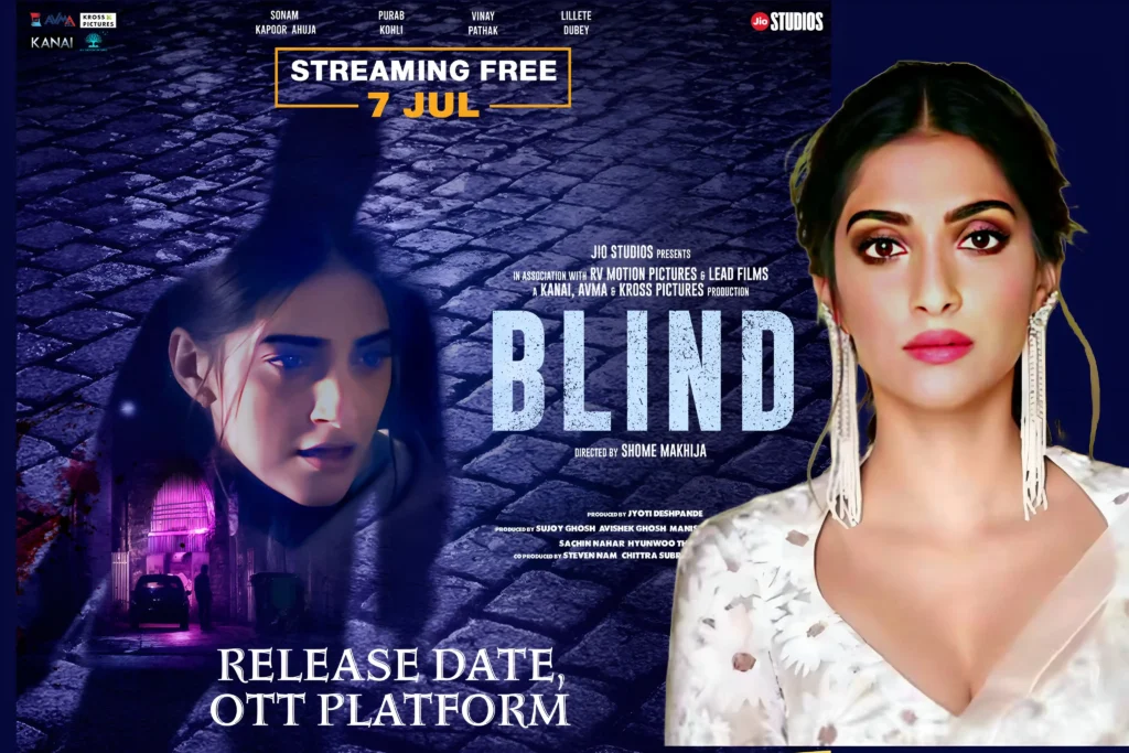 Blind Movie OTT Release Date, Sonam Kapoor's Movie Blind 2023