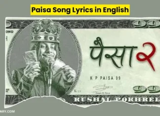 Paisa Nepali Song Lyrics in English